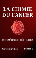 La Chimie Du Cancer
