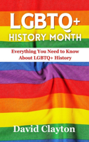 LGBTQ+ History Month: Everything You Need to Know About LGBTQ+ History