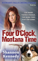 Four O'Clock Montana Time