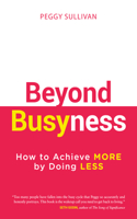 Beyond Busyness