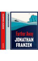 Farther Away