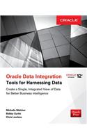 Oracle Data Integration: Tools for Harnessing Data
