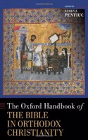 Oxford Handbook of the Bible in Orthodox Christianity