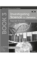 Investigating Science for Jamaica: Separate Sciences: Biology Chemistry Physics Workbook