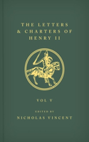 The Letters and Charters of Henry II, King of England 1154-1189 The Letters and Charters of Henry II, King of England 1154-1189