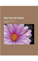 Walter Pieterse; A Story of Holland