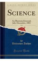 Science, Vol. 2: An Illustrated Journal; July-December, 1883 (Classic Reprint)