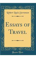 Essays of Travel (Classic Reprint)