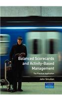 Balanced Scorecards and Activity Based Management