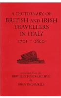 Dictionary of British and Irish Travellers in Italy, 1701-1800