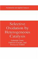 Selective Oxidation by Heterogeneous Catalysis