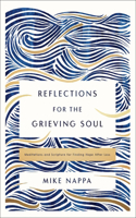 Reflections for the Grieving Soul