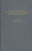 The Impact of Emerging Technologies on Reference Service and Bibliographic Instruction
