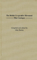 The British Co-operative Movement Film Catalogue