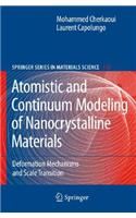Atomistic and Continuum Modeling of Nanocrystalline Materials: Deformation Mechanisms and Scale Transition