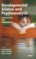 Developmental Science and Psychoanalysis