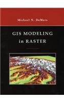 GIS Modeling in Raster