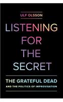 Listening for the Secret