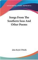 Songs From The Southern Seas And Other Poems