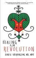 Healing Is the Revolution