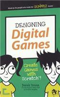 Designing Digital Games: Create Games with Scratch!