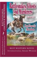 Rattlesnakes, Ghosts and Murderers