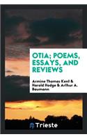 Otia; Poems, Essays, and Reviews