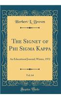 The Signet of Phi Sigma Kappa, Vol. 64: An Educational Journal; Winter, 1972 (Classic Reprint)