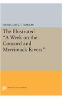 The Illustrated A Week on the Concord and Merrimack Rivers