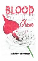 Blood on White Roses