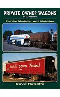 Private-Owner Wagons in Colour for the Modeller and Historian: (English)