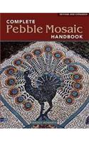 Complete Pebble Mosaic Handbook