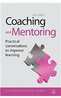 Coaching and Mentoring: Practical Conversations to Improve Learning