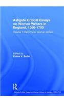 Ashgate Critical Essays on Women Writers in England, 1550-1700