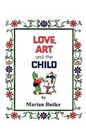 Love, Art and the Child
