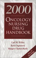 Oncology Nursing Drug Handbook 2000