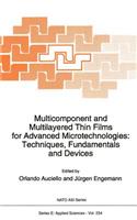 Multicomponent and Multilayered Thin Films for Advanced Microtechnologies: Techniques, Fundamentals and Devices