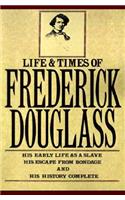 The Life and Times Of Frederick Douglass