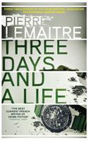 Three Days and a Life