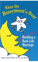 When The Honeymoon's Over