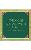 I Welcome You All With Love: (Aphorisms by Swami Muktananda)
