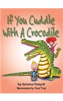 If You Cuddle With a Crocodile