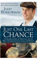Just One Last Chance