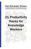21 Productivity Hacks for Knowledge Workers
