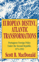 European Destiny, Atlantic Transformations