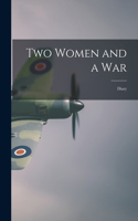 Two Women and a War