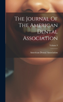 Journal Of The American Dental Association; Volume 9