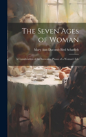 Seven Ages of Woman