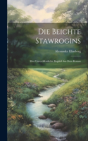 Beichte Stawrogins; drei Unveröffentlichte Kapitel aus dem Roman