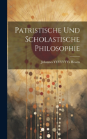 Patristische Und Scholastische Philosophie